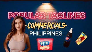 PHILIPPINE COMMERCIALS | TAGLINES | SLOGANS PHILIPPINE COMMERCIALS | TAGLINES | SLOGANS