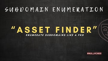 How to Install Asset Finder in Kali Linux | Null Minds