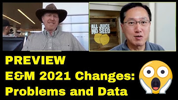 E&M 2021 Coding / Billing Changes Preview | Mark Painter Interview