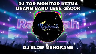 DJ TOR MONITOR KETAU - NEW PEOPLE LEBE GACOR SLOW REMIX MENGKANE FULL BASS 2025