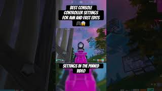 BEST Controller SETTINGS for Aim &amp; Fast Edits On Controller #fortnitesettings #fortnite #shorts