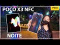 POCO X3 NFC teste câmera noturna light paint e muito mais Ptbr review