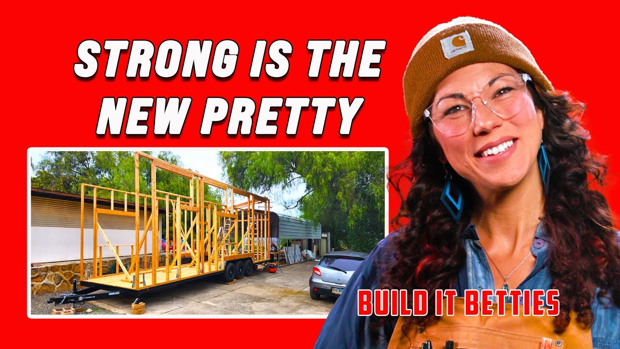 Build It Betties Begin: Finding the Ground & Raising the First Walls