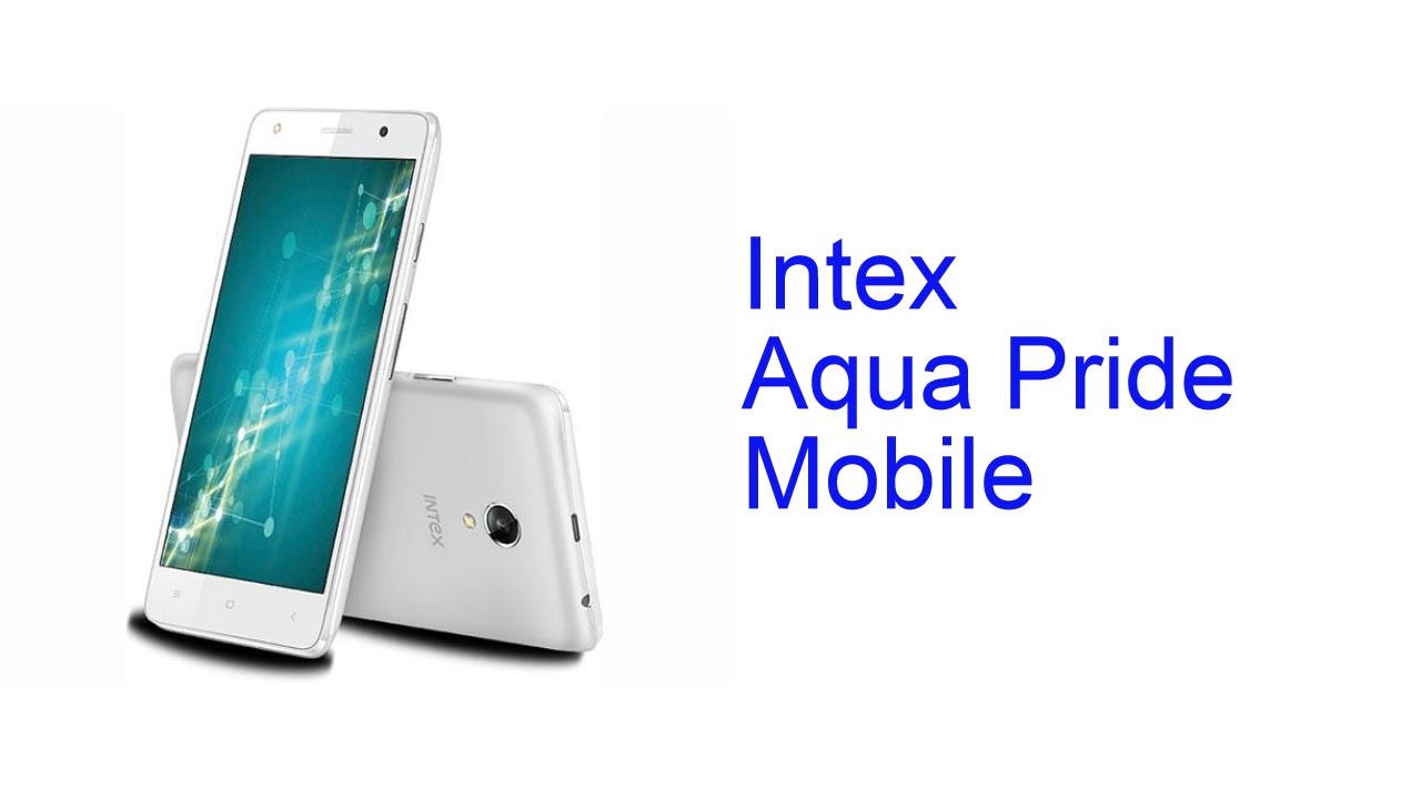 Intex Aqua Pride Mobile Specification [Release July 2016]