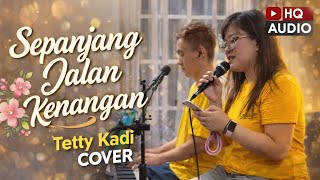 Sepanjang Jalan Kenangan (Tetty Kadi) Cover 