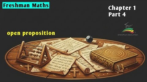 Freshman Maths 1#4 Open proposition