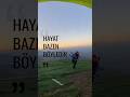 Bazen hayat böyledir işte. Uçucam dersin uçamazsın. Uçucam dersin uçarsın :) #paragliding