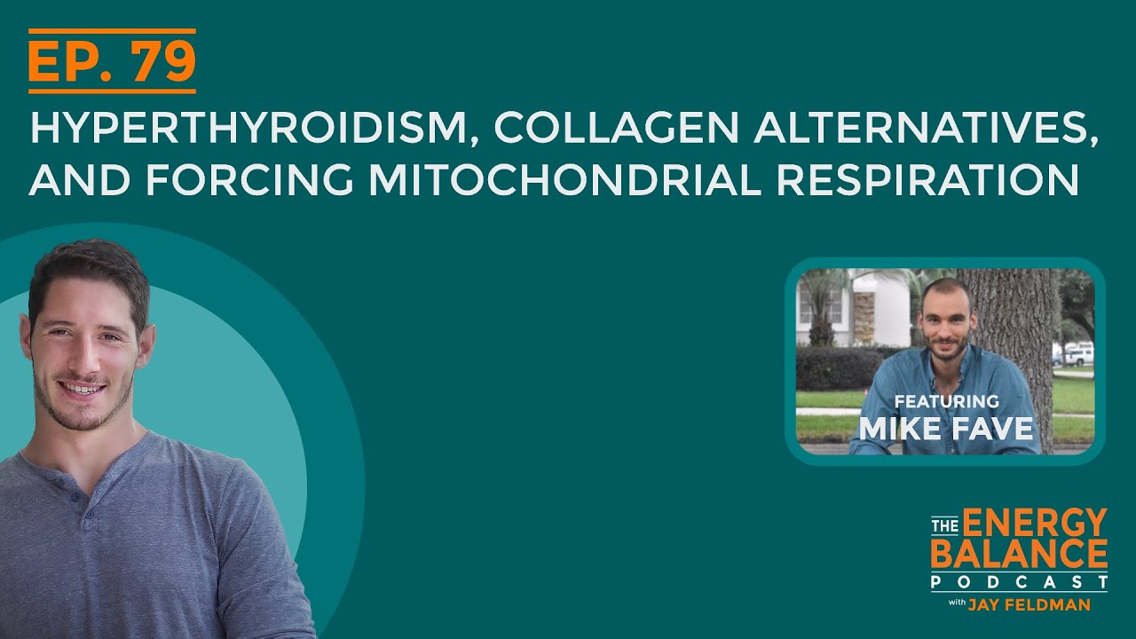 Ep. 79: Hyperthyroidism, Collagen Alternatives, and Forcing Mitochondrial Respiration (Q & A)
