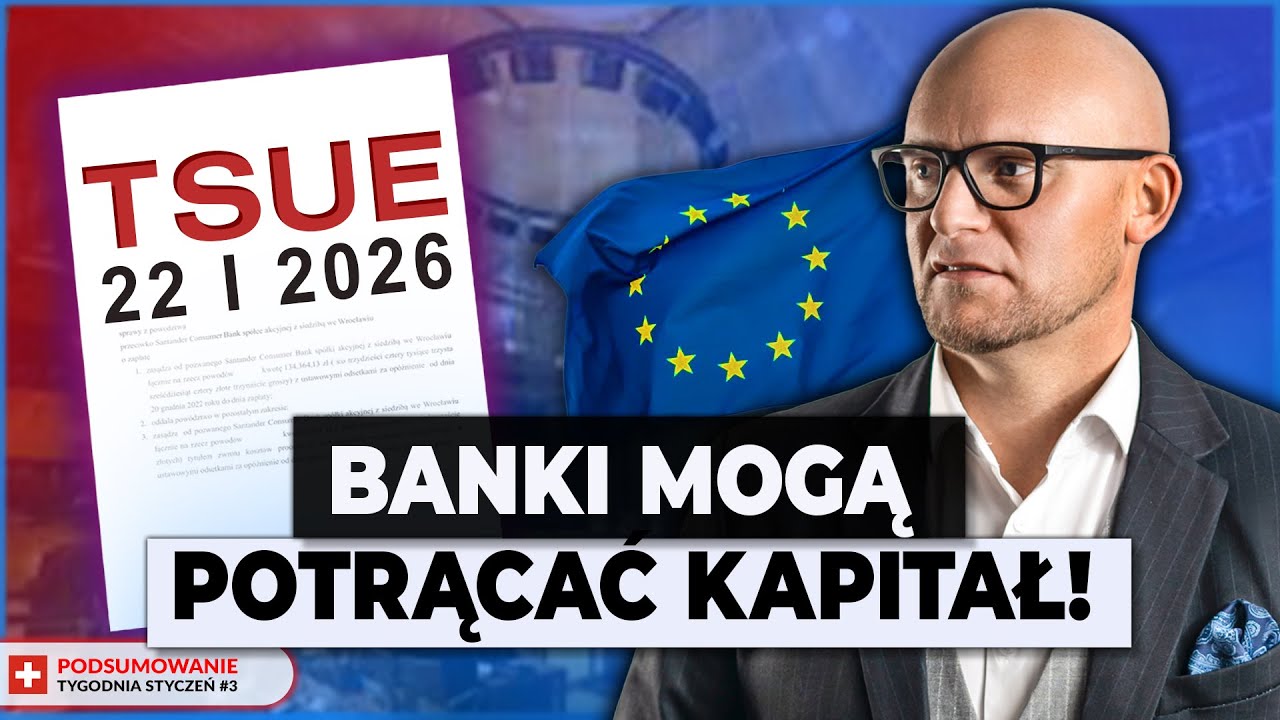 TSUE: Banki mogą POTRĄCAĆ KAPITAŁ! Czy to DOBRZE dla FRANKOWICZÓW? (WEZWANIA BANKÓW, SA w WARSZAWIE)