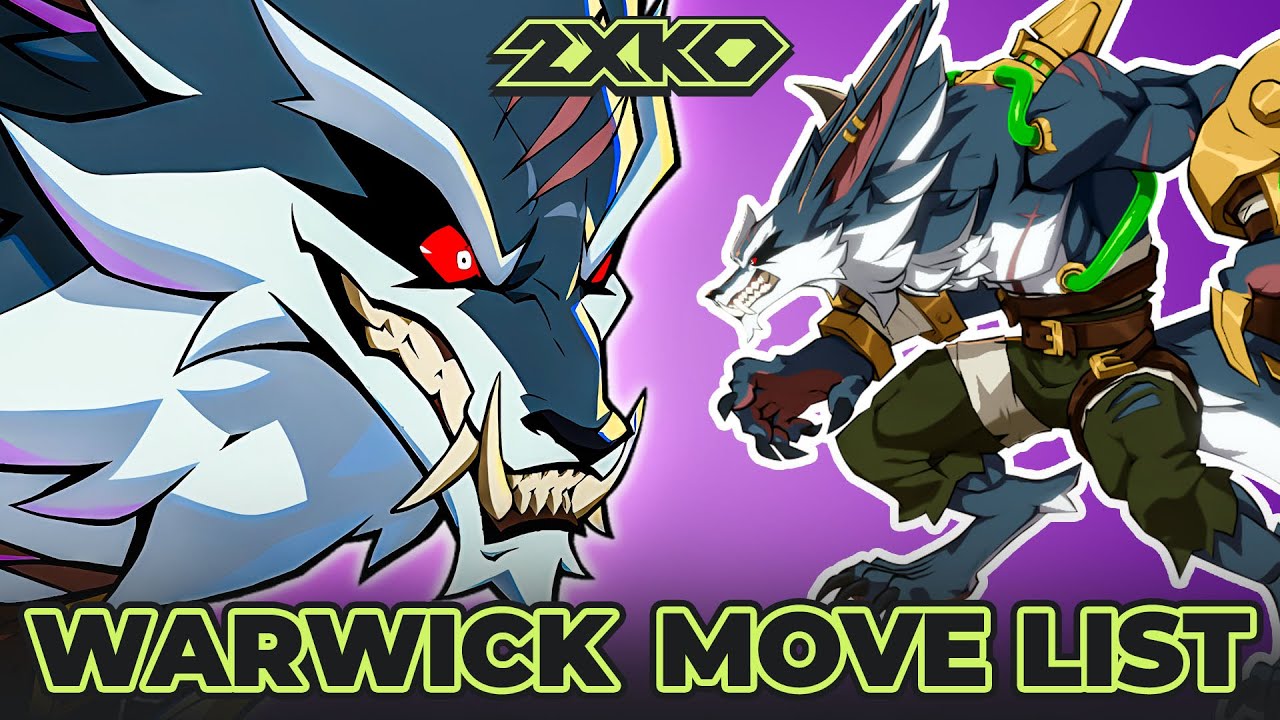 WARWICK MOVE LIST - 2XKO