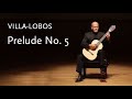 Prelude No. 5 • Villa-Lobos • Leon Koudelak