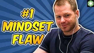 #1 Small Stakes Mindset Flaw of Poker Players