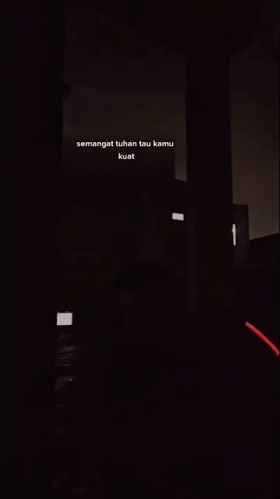 Story Wa || Semangat, Tuhan tau kamu kuat