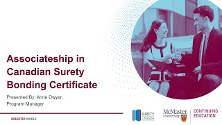 Associateship in Canadian Surety Bonding Program Preview Presented by McMaster Continuing Education