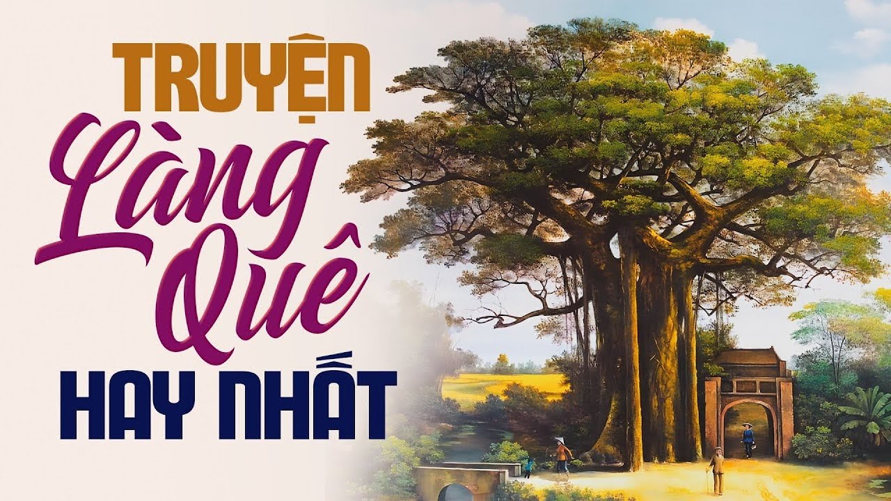 Truyện Làng Quê Việt Nam Hay Nhất -  VOV Đọc Truyện Đêm Khuya Hay Nhất Dễ Nghe Dễ Ngủ