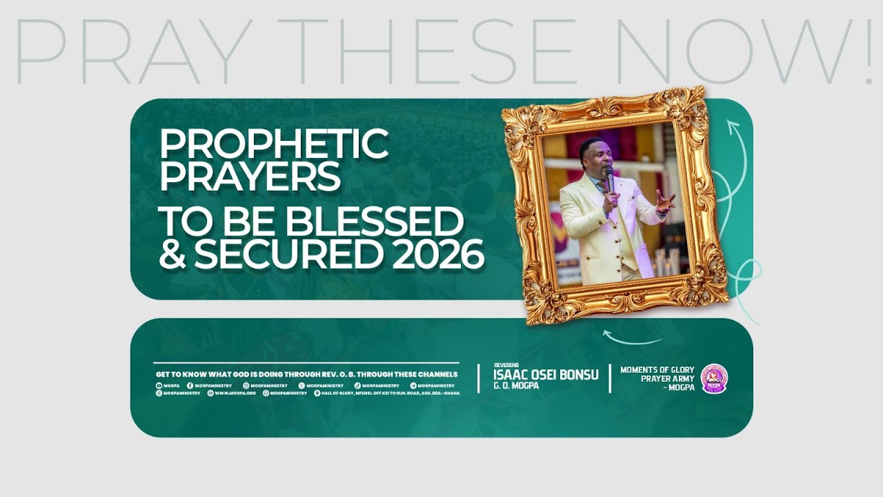 PROPHETIC PRAYERS TO BE BLESSED & SECURED IN 2026 || BY REV OB
