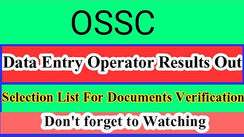 #OSSC JUNIOR Data Entry operator selected for Documents Verification #DEO HOME DEPARTMENT SELECTION