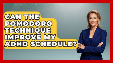 Can The Pomodoro Technique Improve My ADHD Schedule? - Ultimate Study Hacks