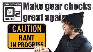 MAKE GEAR CHECKS GREAT AGAIN - The Rant #1