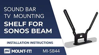 Sound Bar TV Mounting Shelf for Sonos Beam | Install (MI-SB44)