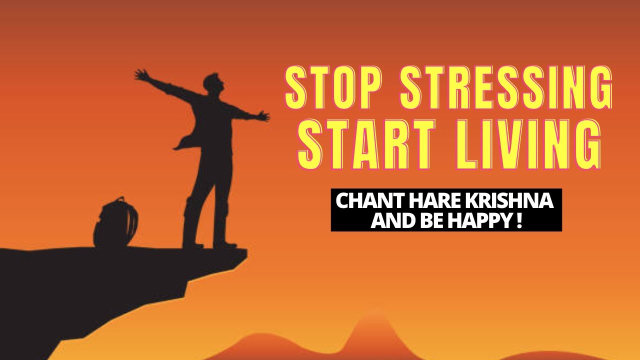 Stop Stressing, Start Living By Mr. Akshay Sharma | 24th July, 2022