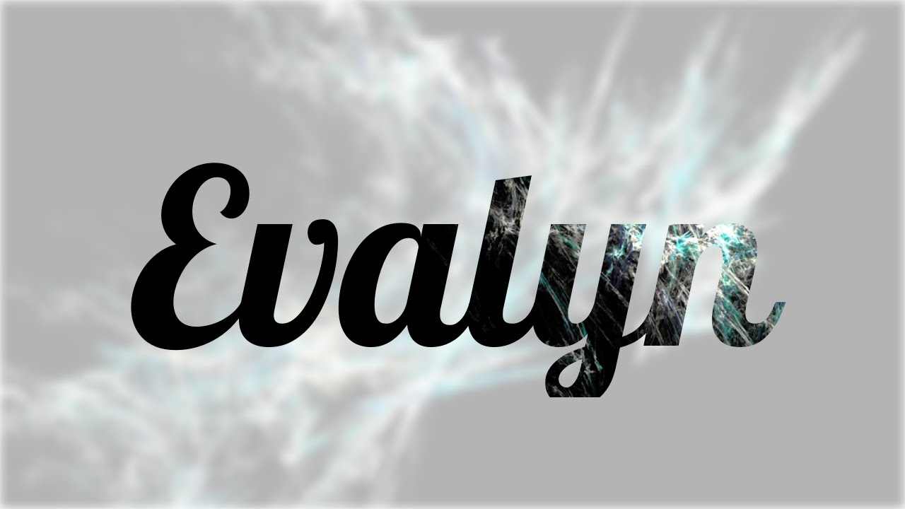 Significado de Evalyn, nombre Inglés para tu bebe (origen y personalidad) YouTube Significado de Evalyn, nombre Inglés para tu bebe (origen y personalidad) YouTube