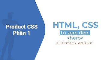CSS cho phần sản phẩm | Product CSS - Phần 1