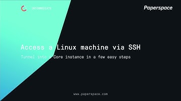 Core Tutorial: Access a Core Machine via SSH