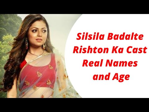 Silsila Badalte Rishton Ka Cast Real Names and Age | Colors TV Show ...