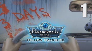 Paranormal Files: Fellow Traveler [01] Let