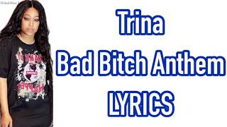 Trina - Bad Bitch Anthem LYRICS