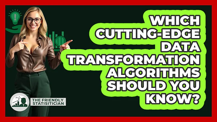 Which Cutting-edge Data Transformation Algorithms Should You Know? - The Friendly Statistician