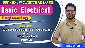Lec 49ICalculation of Average & rms value I Part 2 I SSC JE 2020 I State JE & AE Exams I Electrical