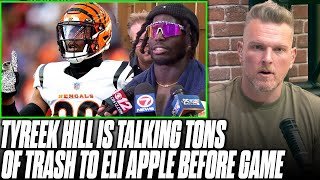 Tyreek Hill \& Tua Are Talking A TON OF TRASH To Eli Apple Before TNF | Pat McAfee Reacts