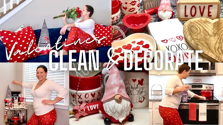 VALENTINES CLEAN AND DECORATE WITH ME 2022 || Valentines Decor Ideas
