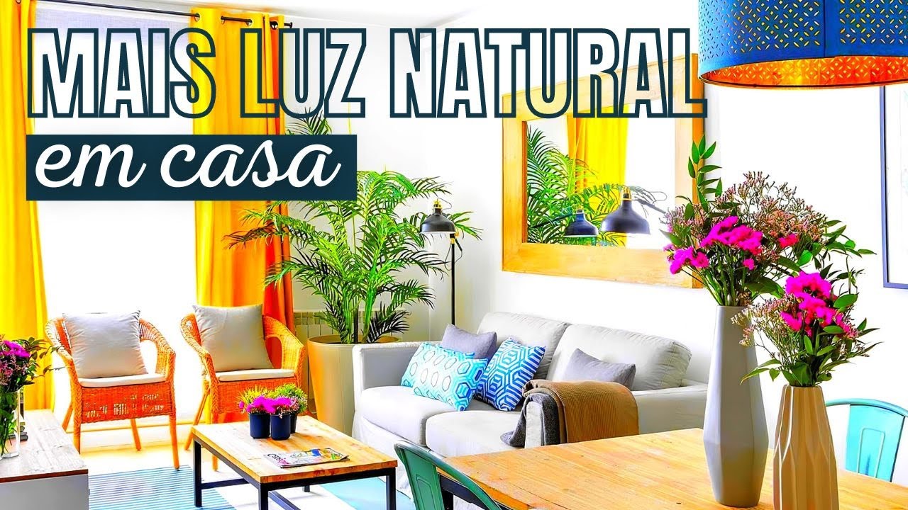 5 dicas para aproveitar a luz natural na casa