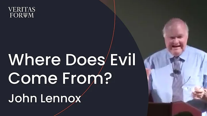 Where Does Evil Come From? John Lennox Explores.