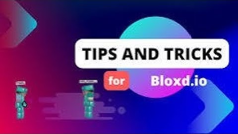 Tips you need to know about Bloxd.io!