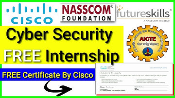 Cyber Security Internship By Cisco Futureskills Nasscom  Aicte |  Free Certificates | Vamm Academy