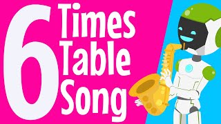 Six Times Table | Six Times Table Song | Multiplication Song | Maths Song | 6 | Times Tables