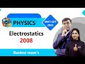Electrostatics 2008 For MHT CET 2022
