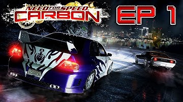 WE HERE NOW | Need For Speed Carbon Walkthrough Episode 1