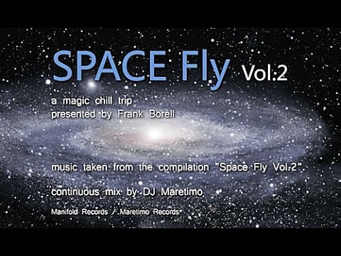 DJ Maretimo - Space Fly Vol.2 (Full Album) HD, 2018, 2+Hours Space Night Music