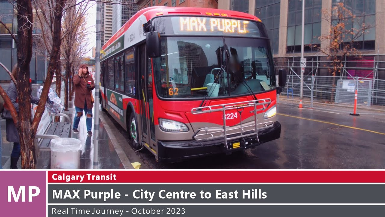 🚌 Calgary Transit - Real Time Journey - MAX Purple - City Centre to East Hills