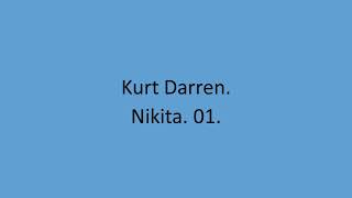 Kurt Darren - Nikita. 01.