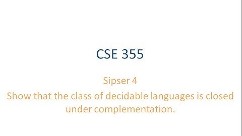 ASU CSE355: Ch 4.1 Vid 6, Examples - Closure under Complement for Decidable Languages