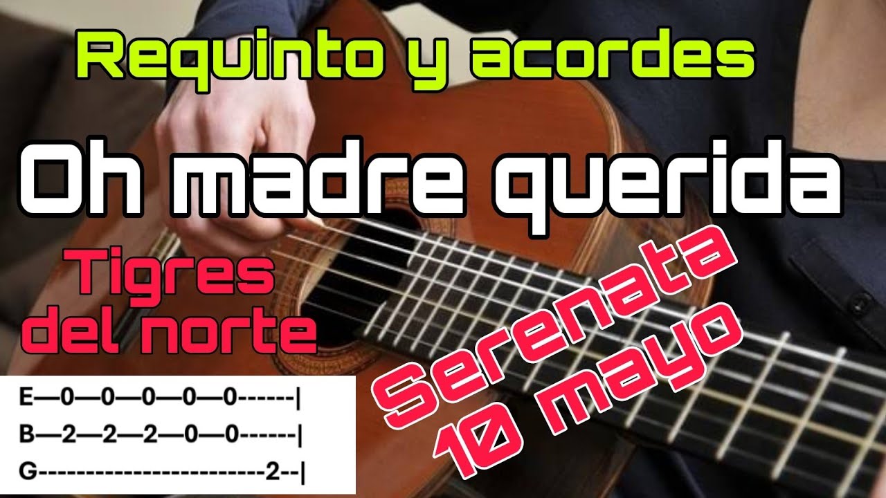 Oh Madre querida - Tutorial - Requinto - Acordes - Tigres del norte - Serenata a mamá - Dia madres