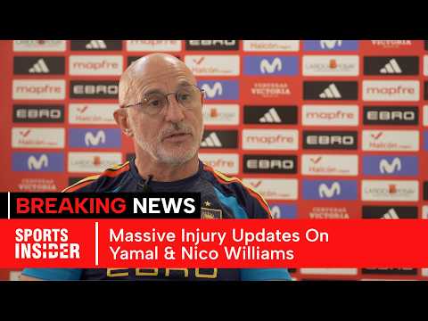Video Spain Manager Confirms Major Injury Updates On Lamine Yamal & Nico Williams | AD1F