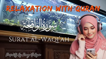 Surah Al Waqiah سورة الواقعة | THIS WILL MELT YOUR SOUL | Surah Waqiah Lofi Quran #NENGSABYAN