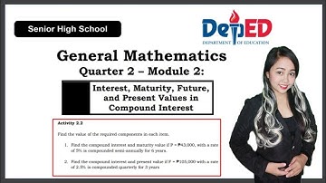 GENMATH MODULE 2 Activity 2.2|  INTEREST, MATURITY, FUTURE, AND PRESENT VALUES IN COMPOUND INTEREST